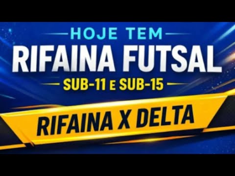RIFAINA VS DELTA (SUB 11 E SUB 15) (LIGA MINAS SÃO PAULO)
