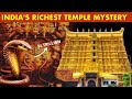 Mystery Of Padmanabhaswamy Temple