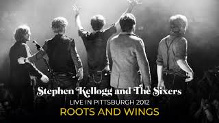 Music video thumbnail preview for Stephen Kellogg and The Sixers - Roots and Wings - Live in Pittsburgh 2012 by Stephen Kellogg and the Sixers