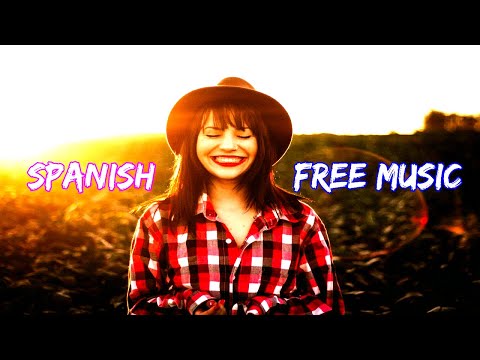 Copyright Free Music Spanish