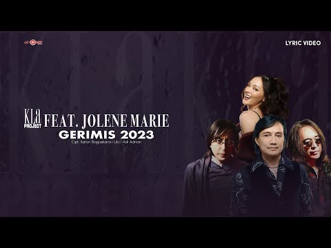 KLA Project Feat. Jolene Marie - Gerimis 2023 (Lyrics)