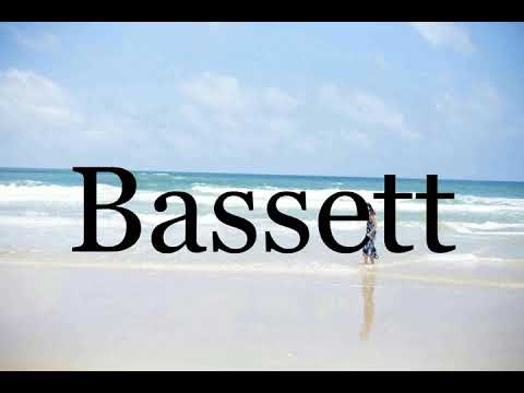 How To Pronounce Bassett🌈🌈🌈🌈🌈🌈Pronunciation Of Bassett