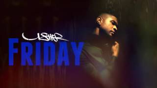 Usher - Friday ((( New Song 2017 )))