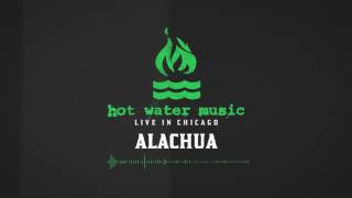 Hot Water Music - Alachua (Live In Chicago)