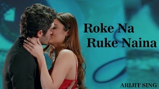 Roke Na Ruke Naina | Arijit Singh | Murat And hayat | Varun, Alia | Amaal Mallik