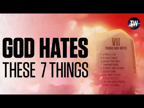 God HATES These Seven Things