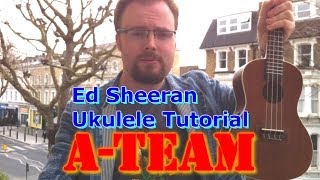 A Team - Ed Sheeran - (Ukulele Tutorial)