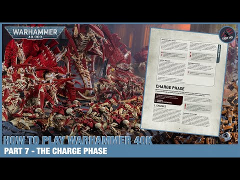 HOW TO PLAY WARHAMMER 40K 9th EDITION - Part 7 - The Charge Phase & Overwatch - A Beginners Guide