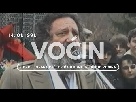 Govor Jovana Raškovića u Kometniku (Voćin, 14. 1. 1991.)
