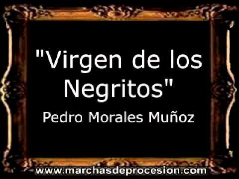 Virgen de los Negritos (Virgen de los Ángeles) - Pedro Morales Muñoz [BM]