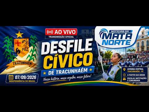 🔴 AO VIVO | DESFILE CÍVICO DE TRACUNHAÉM 2026 | 7 DE SETEMBRO