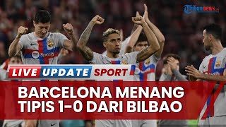 Skor Barcelona vs Athletic Bilbao di Pekan 25 Liga Spanyol: Menang Tipis Petik Kemenangan Dramatis