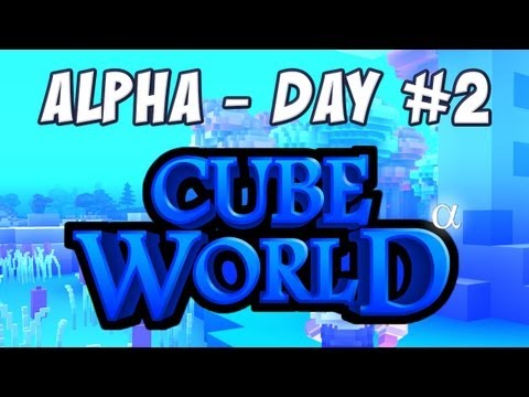 Cube World (Closed Alpha) - Day 2
