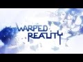 warped reality definition warped reality definition