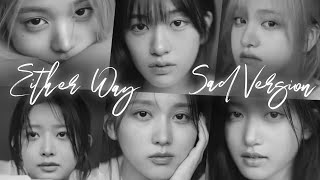 Download lagu IVE - Either Way [SAD VERSION] mp3