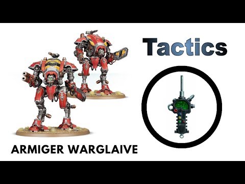Armiger Warglaives: Rules, Review + Tactics - Imperial Knights Codex Strategy Guide