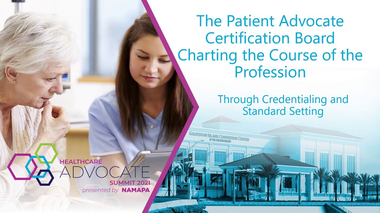 The Patient Advocate Certification Board Charting the Course of the Profession