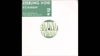 STERLING VOID  - It's Alright -  (Chris Lake Straight Mix)