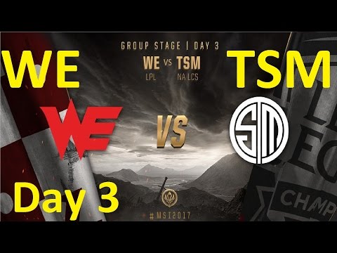 WE vs TSM Game 6 Highlights MSI 2017 Group Stage Day 3