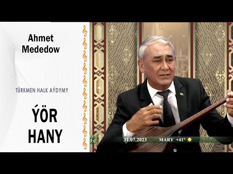 Ahmet Mededow - Ýör hany