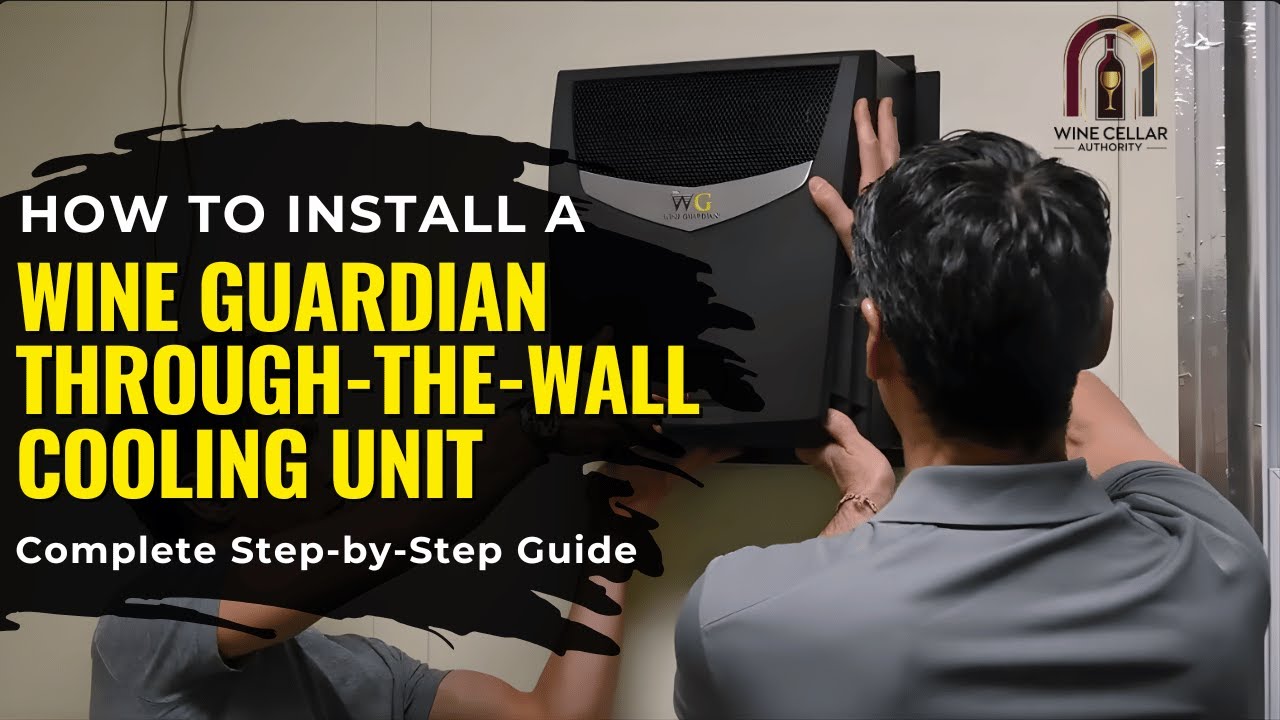 How to Install a Wine Guardian Through-the-Wall Cooling Unit | Complete Step-by-Step Guide