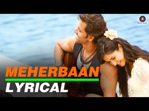 Meherbaan (Lyrical) — watch video