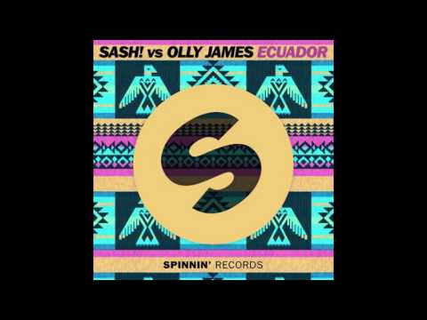 Sash! - Ecuador 2015 (Olly James Remix)
