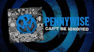 Pennywise - "Can't Be Ignored" (Full Album Stream)