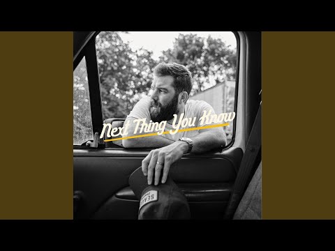 Video thumbnail for Next Thing You Know
