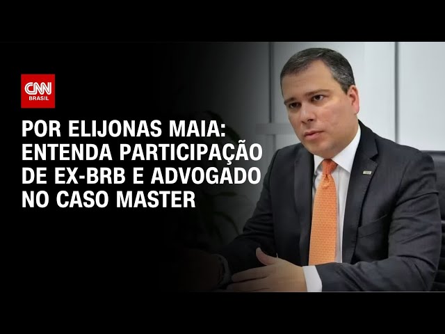 Caso Master: entenda participação de ex-BRB e advogado | CNN NOVO DIA