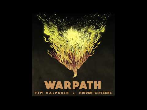 Tim Halperin X Hidden Citizens - Warpath (Official Audio)