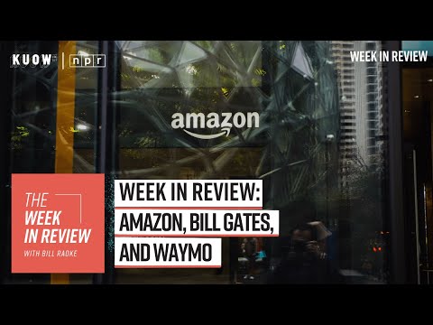 Week in Review: Amazon, Bill Gates, and Waymo