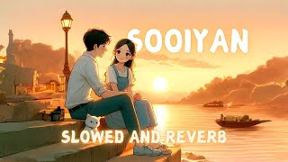 Sooiyan || Arijit Singh &amp; Chinmayi Sripada || Slowed and Reverb || 60s Only || #lofi #song ❤️❤️
