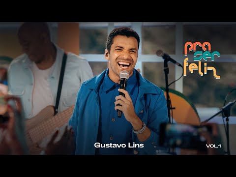 Gustavo Lins - DVD Pra Ser Feliz, Vol. 1 (Ao Vivo) [COMPLETO]