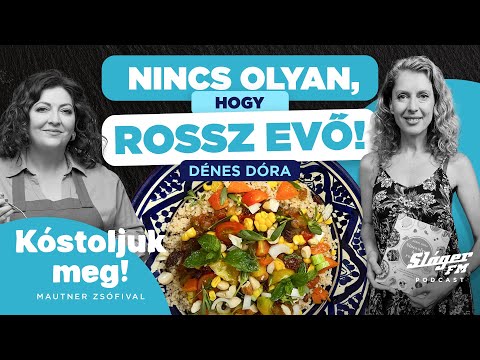 Nincs olyan, hogy rossz evő I Hogyan tanítsuk meg a gyerekeket enni?! I Dénes Dóra & Mautner Zsófi