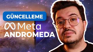 Meta Andromeda Güncellemesi Nedir? Yeni Reklam Sistemi Nasıl Çalışıyor