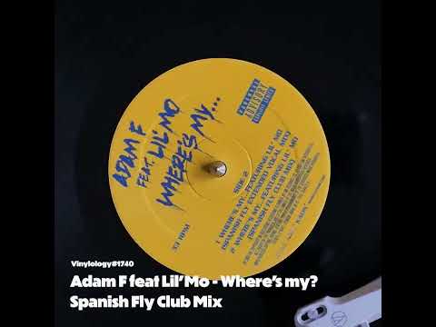 Adam F feat Lil'Mo - Where's my (Spanish Fly Club Mix)