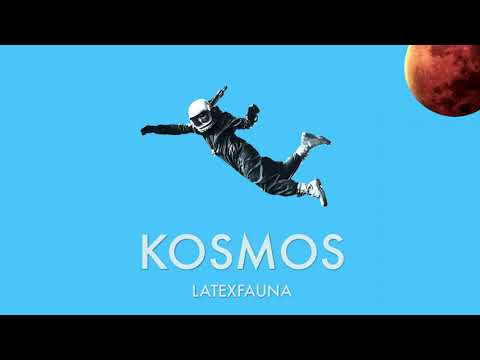 LATEXFAUNA KOSMOS / audio & lyrics