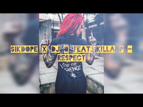 Sikdope x DJ Q feat. Killa P - Respect