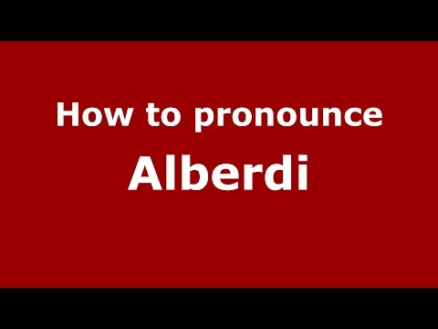 How to pronounce Alberdi