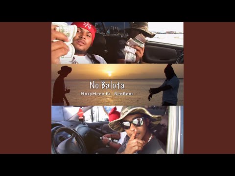 No Balota (feat. MozzyMen & BenRoos)