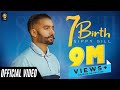 7 Birth Official Video Siippyy Gill Punjabi Song Punjabi Songs