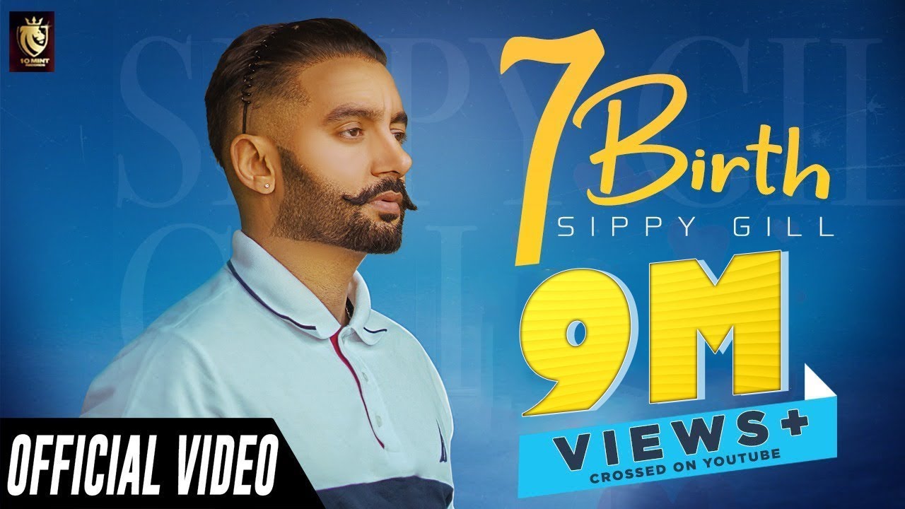 7 Birth Lyrics | Sippy Gill | 10 Mint Records