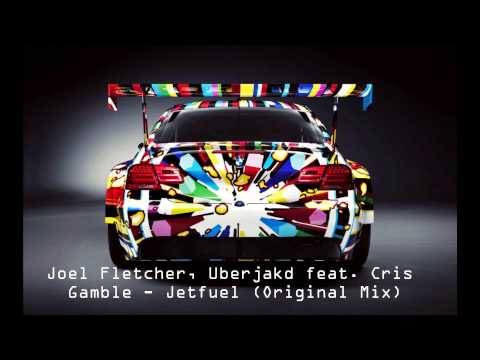 Joel Fletcher, Uberjakd feat. Cris Gamble - Jetfuel (Original Mix)
