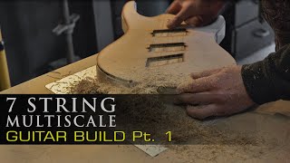 7 String Multiscale - Guitar Build - PART 1