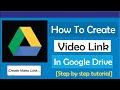 How To Create Video Link In Google Drive Full Guide