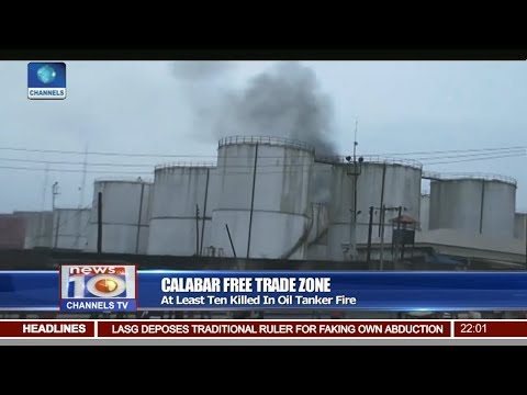 News@10: Tank Farm Explosion Kills Ten In Cross River...