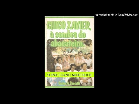 Chico Xavier,  Sombra do Abacateiro 2/2