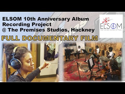 ELSOM 10th Anniversary Album Recording Project @ The Premises Studios - FULL DOCUMENTARY FILM