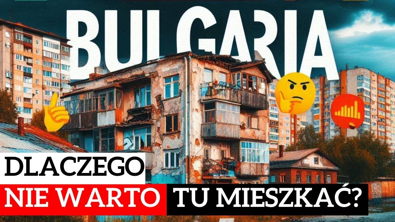 👎 TOP 10 powodów, żeby NIE przeprowadzać się do 🇧🇬...